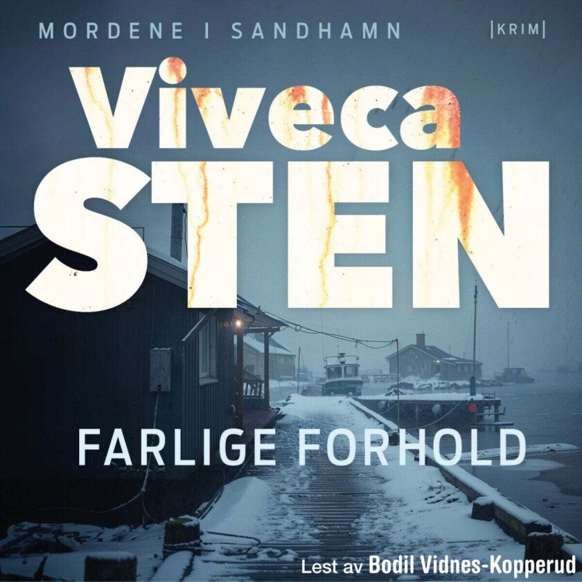 Farlige forhold av Viveca Sten