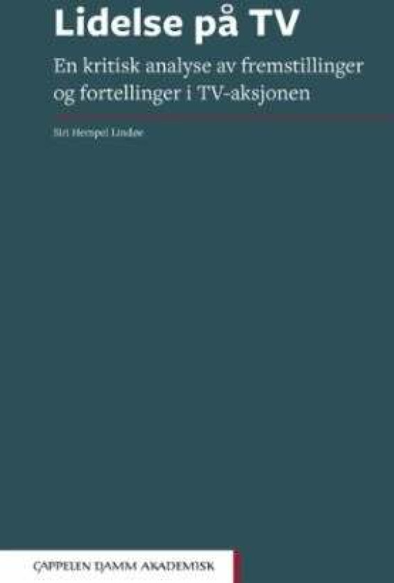 Lidelse på TV av Siri Hempel Lindøe