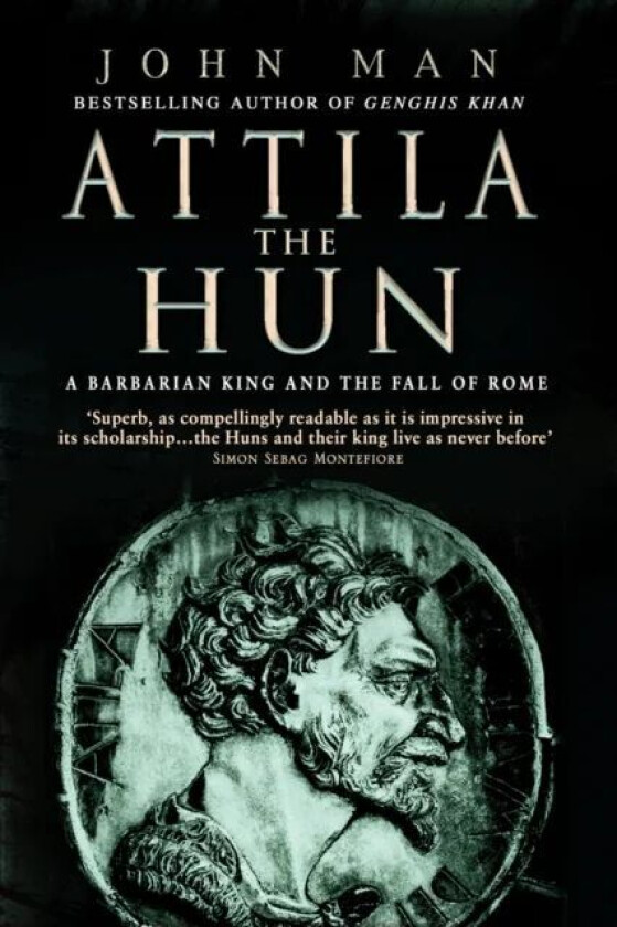 Attila The Hun av John Man