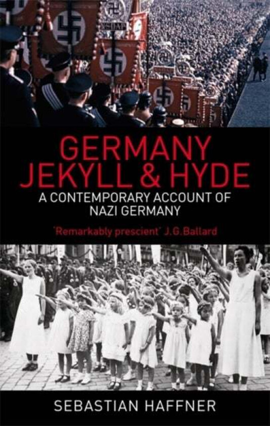 Germany: Jekyll And Hyde av Sebastian Haffner