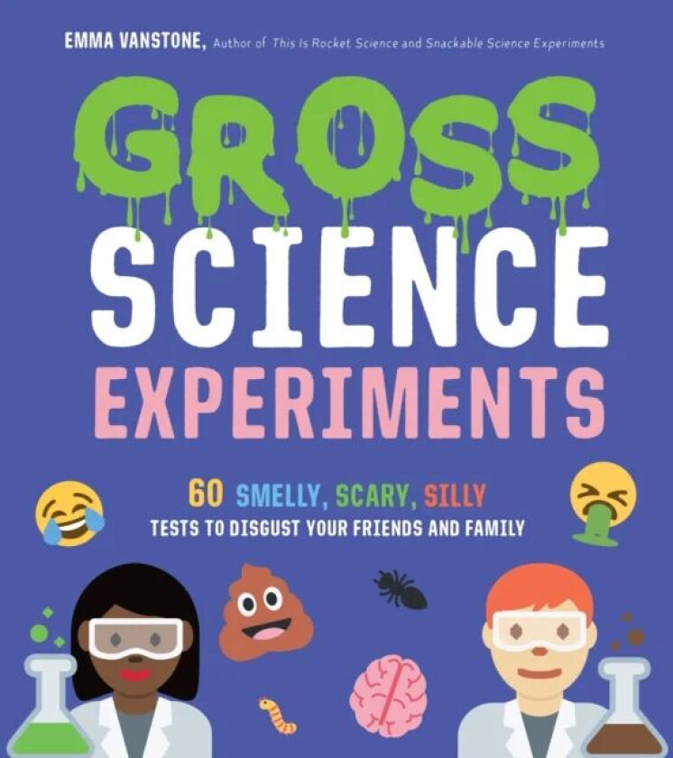 Gross Science Experiments av Emma Vanstone