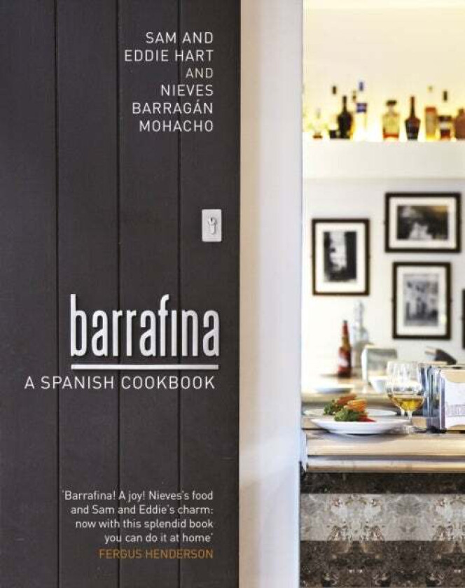 Barrafina av Eddie Hart, Nieves Barragan Mohacho, Sam Hart