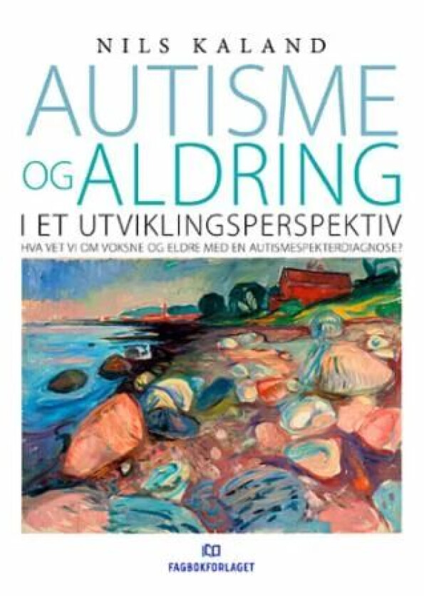 Autisme og aldring i et utviklingsperspektiv av Nils Kaland