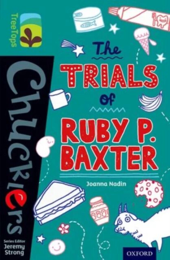 Oxford Reading Tree TreeTops Chucklers: Level 16: The Trials of Ruby P. Baxter av Joanna Nadin