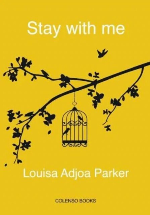 Stay with me av Louisa Adjoa Parker