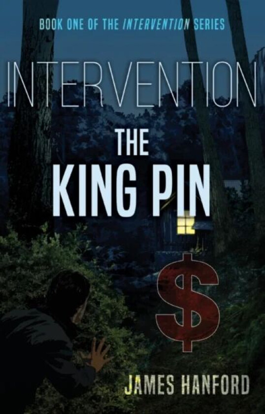 Intervention: The King Pin av James Hanford
