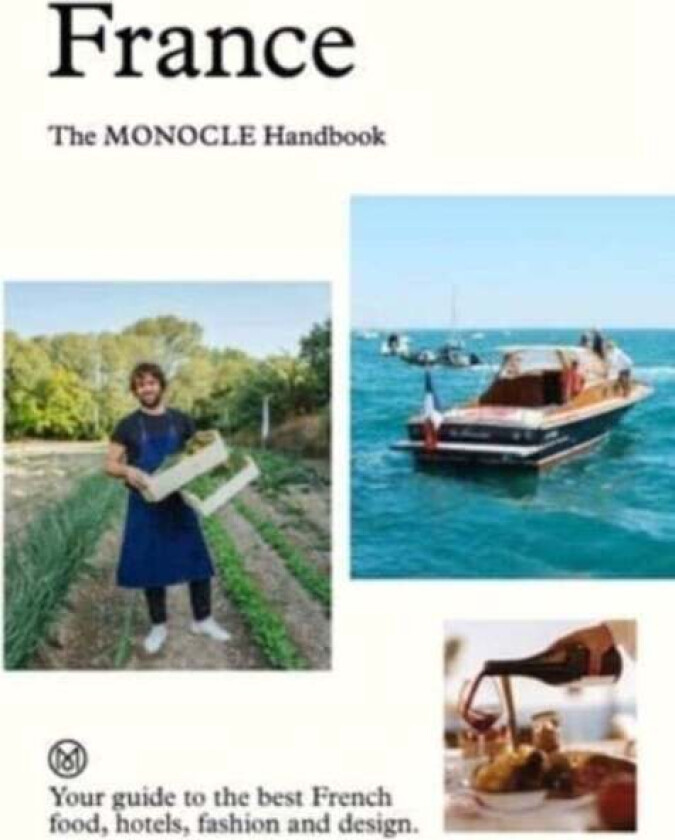 France: The Monocle Handbook
