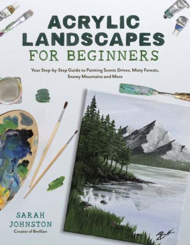 Acrylic Landscapes for Beginners av Sarah Johnston