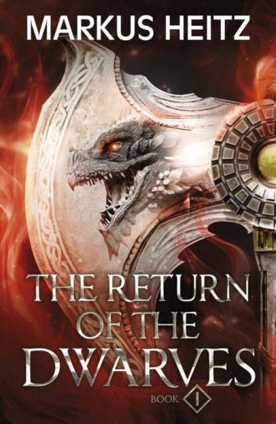 The Return of the Dwarves Book 1 av Markus Heitz