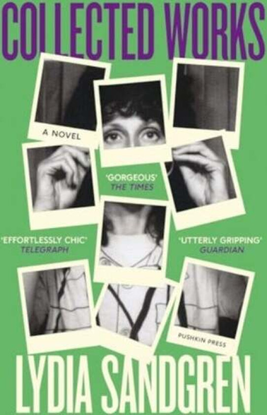 Collected Works: A Novel av Lydia Sandgren