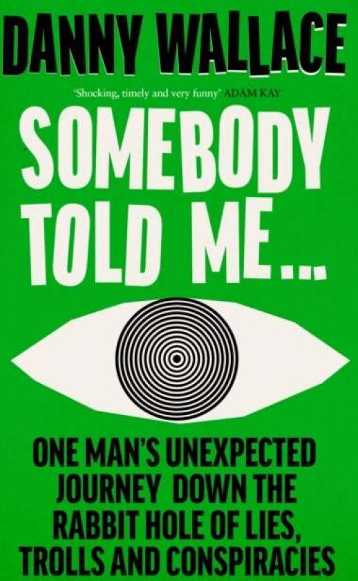 Somebody Told Me av Danny Wallace