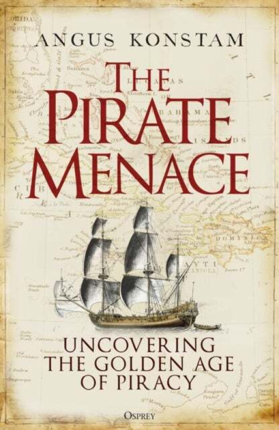 The Pirate Menace av Angus Konstam