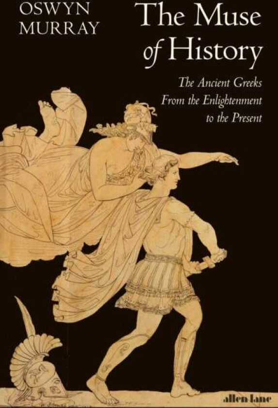 The Muse of History av Oswyn Murray