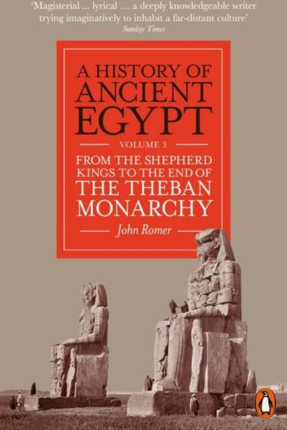 A History of Ancient Egypt, Volume 3 av John Romer