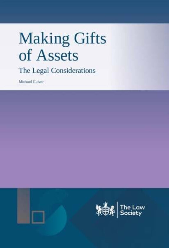 Making Gifts of Assets av Michael Culver