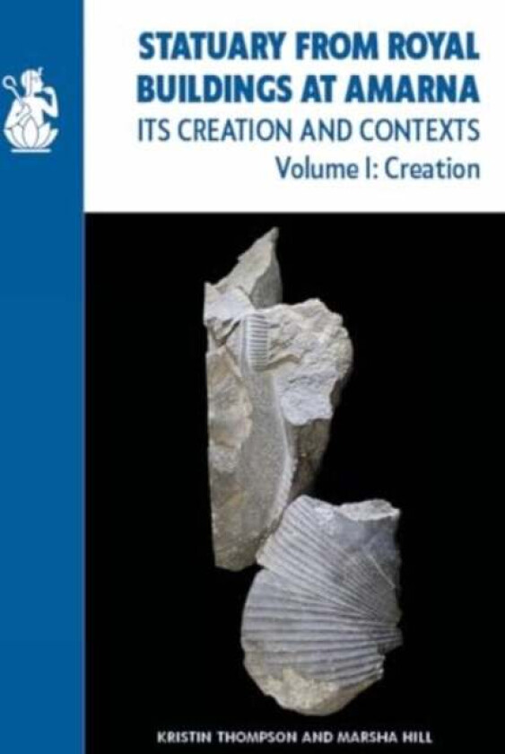 Statuary from Royal Buildings at Amarna (2-volume set) av Kristin Thompson, Marsha Hill