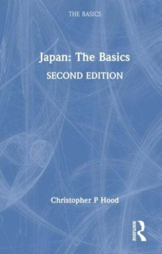 Japan: The Basics av Christopher P. Hood