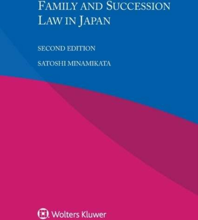 Family and Succession Law in Japan av Satoshi Minamikata