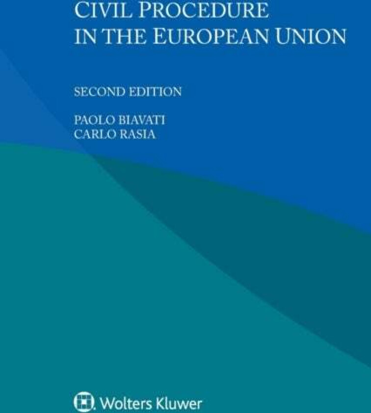 Civil Procedure in the European Union av Paolo Biavati, Carlo Rasia