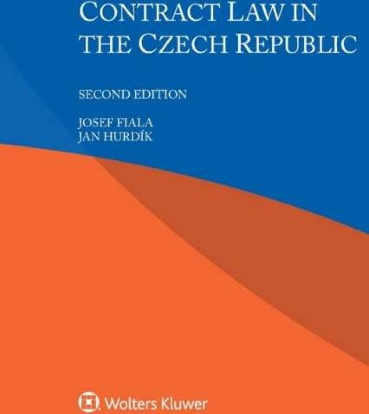 Contract Law in the Czech Republic av Josef Fiala, Jan Hurdik