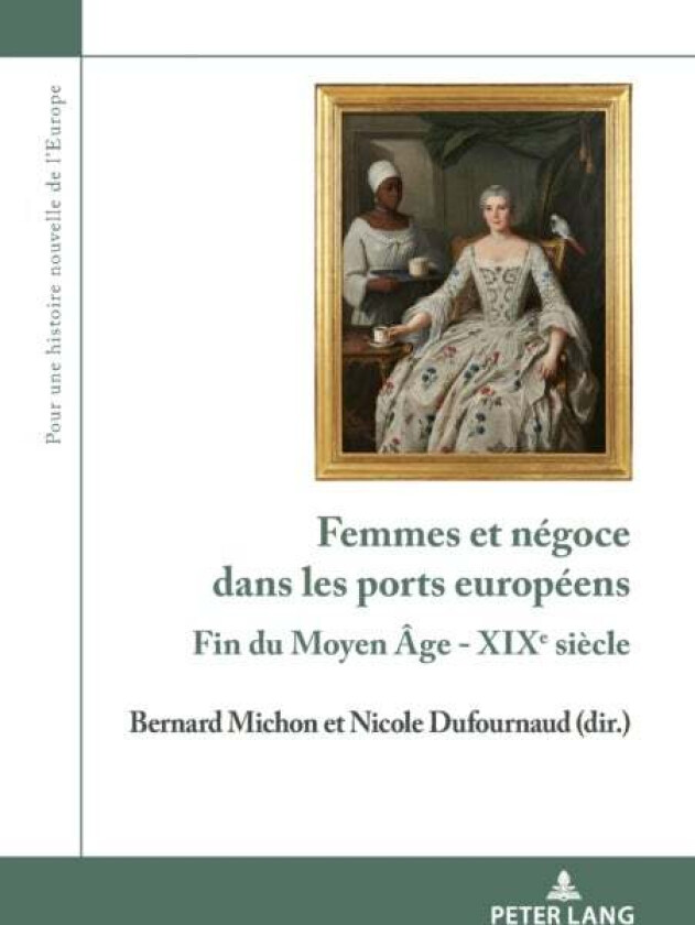 Femmes et n?goce dans les ports europ?ens