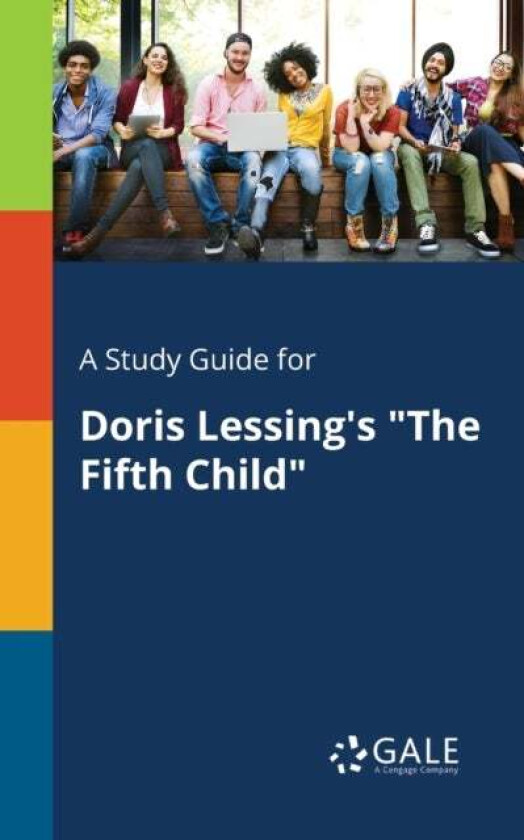 A Study Guide for Doris Lessing's "The Fifth Child" av Cengage Learning Gale