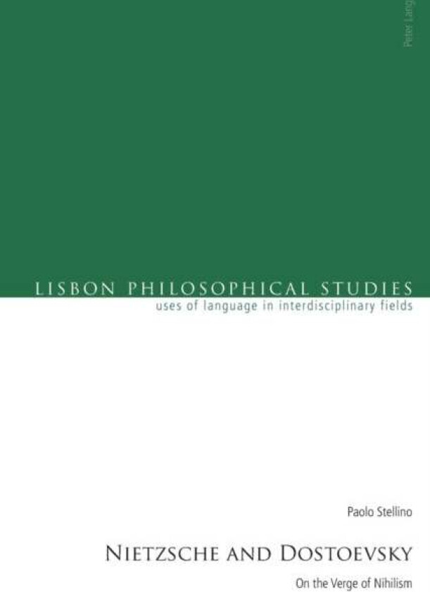 Nietzsche and Dostoevsky av Paolo Stellino