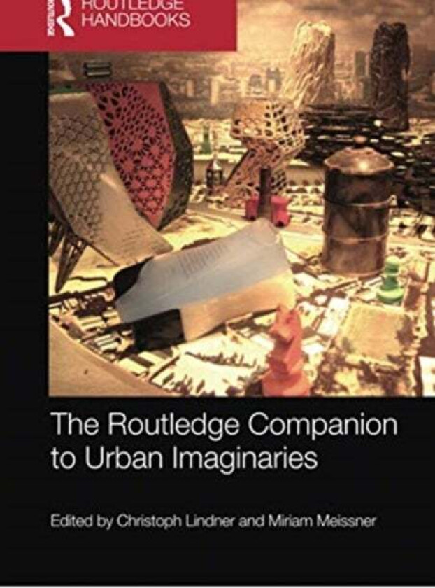 The Routledge Companion to Urban Imaginaries