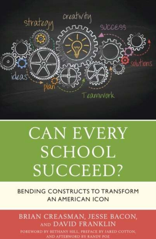Can Every School Succeed? av Brian K. 2020 Kentucky Superintendent of the Year Fleming county schools Creasman, author, Jesse Bacon, David Franklin