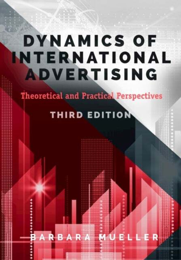 Dynamics of International Advertising av Barbara Mueller