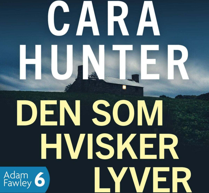 Den som hvisker lyver av Cara Hunter