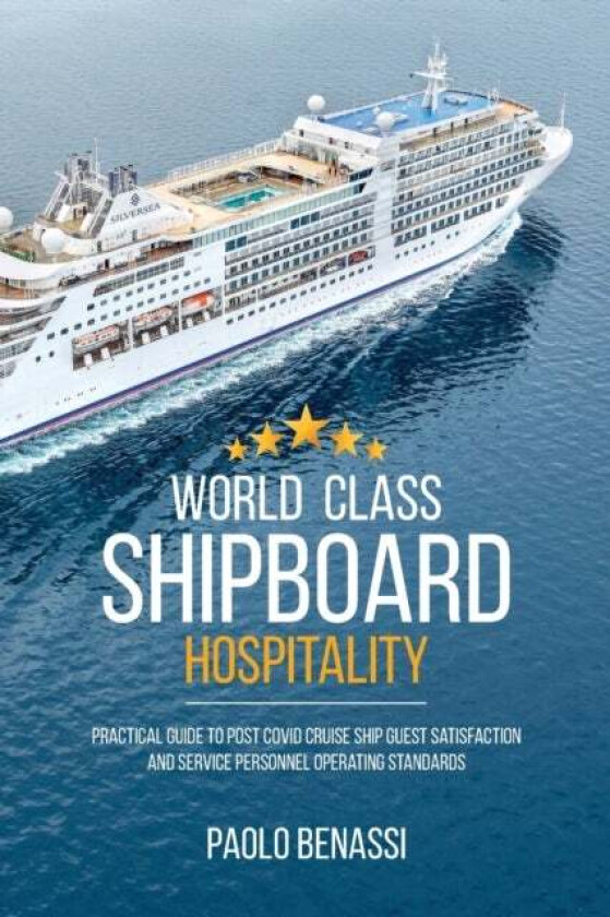 World Class Shipboard Hospitality av Paolo Benassi