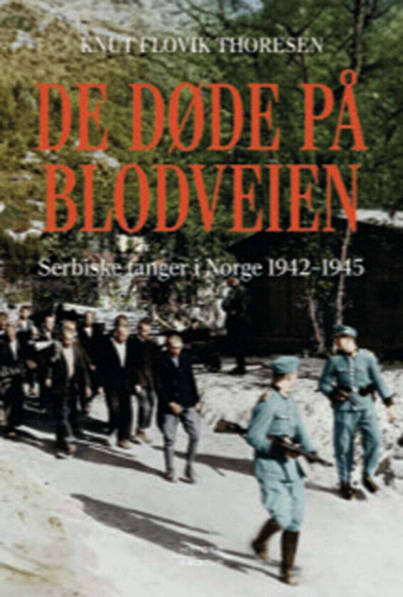 De døde på blodveien av Knut Flovik Thoresen