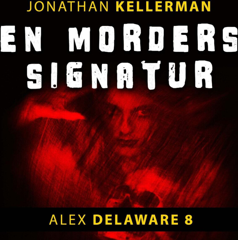 En morders signatur av Jonathan Kellerman