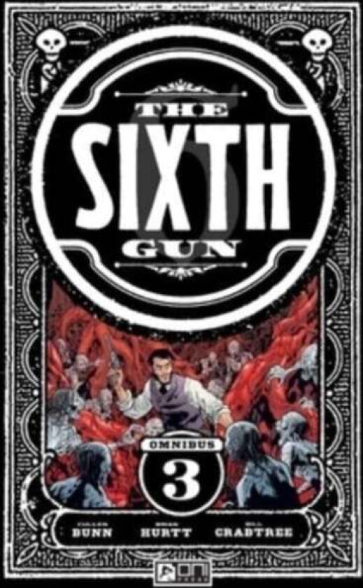 The Sixth Gun Omnibus: Shadow Roads av Cullen Bunn, Brian Hurtt