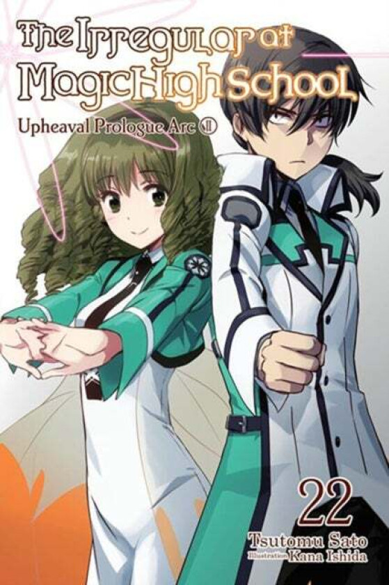 The Irregular at Magic High School, Vol. 22 (light novel) av Tsutomu Satou