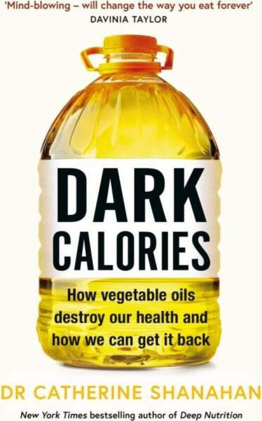 Dark Calories av Dr Catherine Shanahan