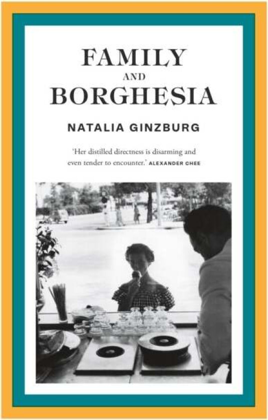 Family and Borghesia av Natalia Ginzburg