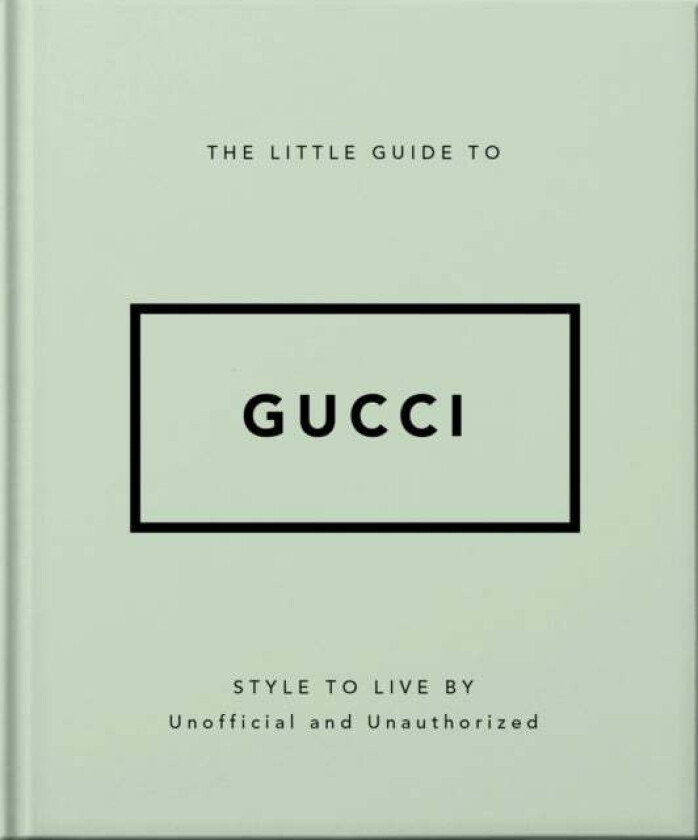 The Little Guide to Gucci av Orange Hippo!