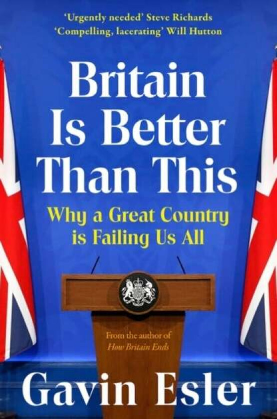 Britain Is Better Than This av Gavin Esler
