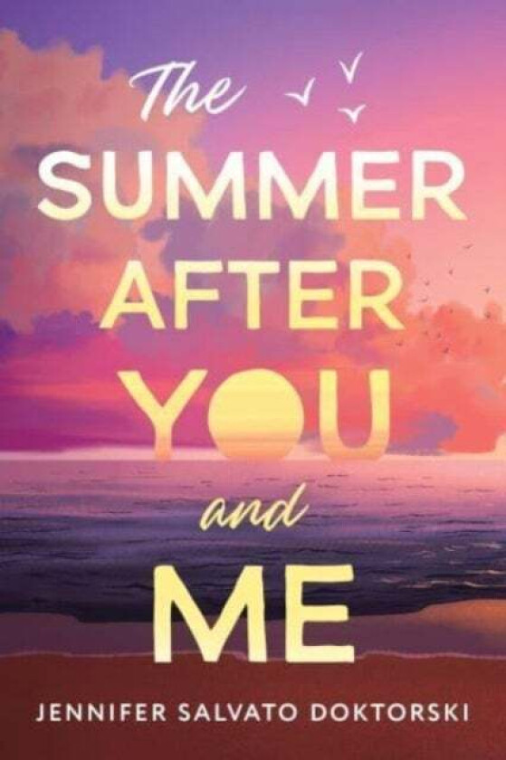 The Summer After You and Me av Jennifer Doktorski