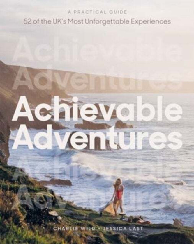 Achievable Adventures av Charlie Wild, Jessica Last