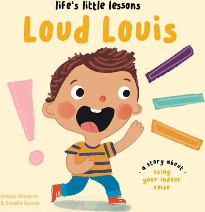 Life's Little Lessons: Loud Louis av Amber Stewart