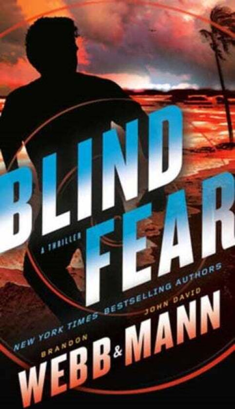 Blind Fear av Brandon Webb, John David Mann