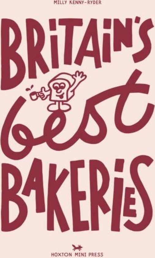 Britain's Best Bakeries av Milly Kenny Ryder