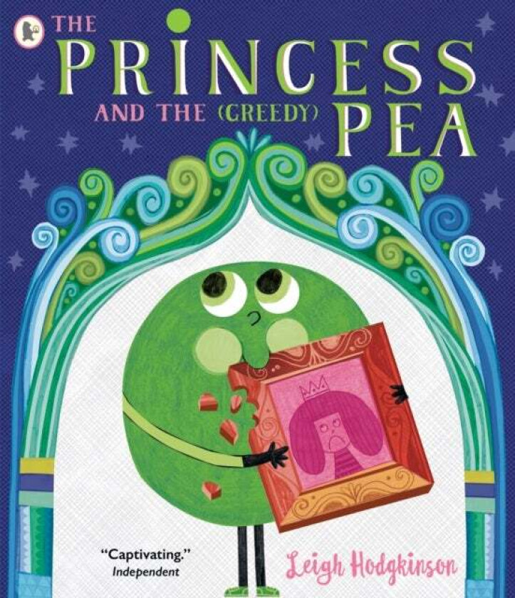 The Princess and the (Greedy) Pea av Leigh Hodgkinson