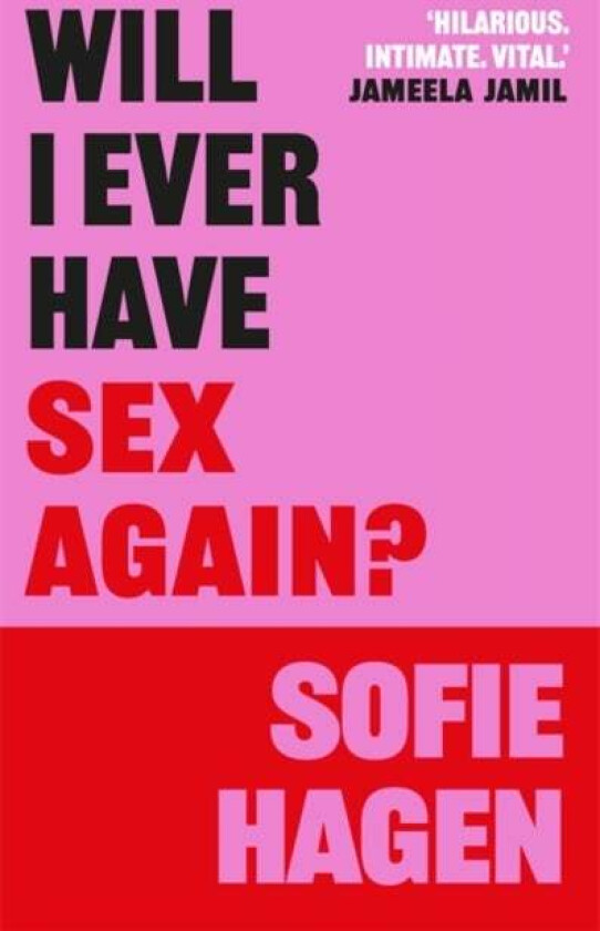 Will I Ever Have Sex Again? Av Sofie Hagen