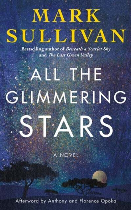 All the Glimmering Stars av Mark Sullivan