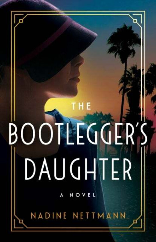 The Bootlegger's Daughter av Nadine Nettmann