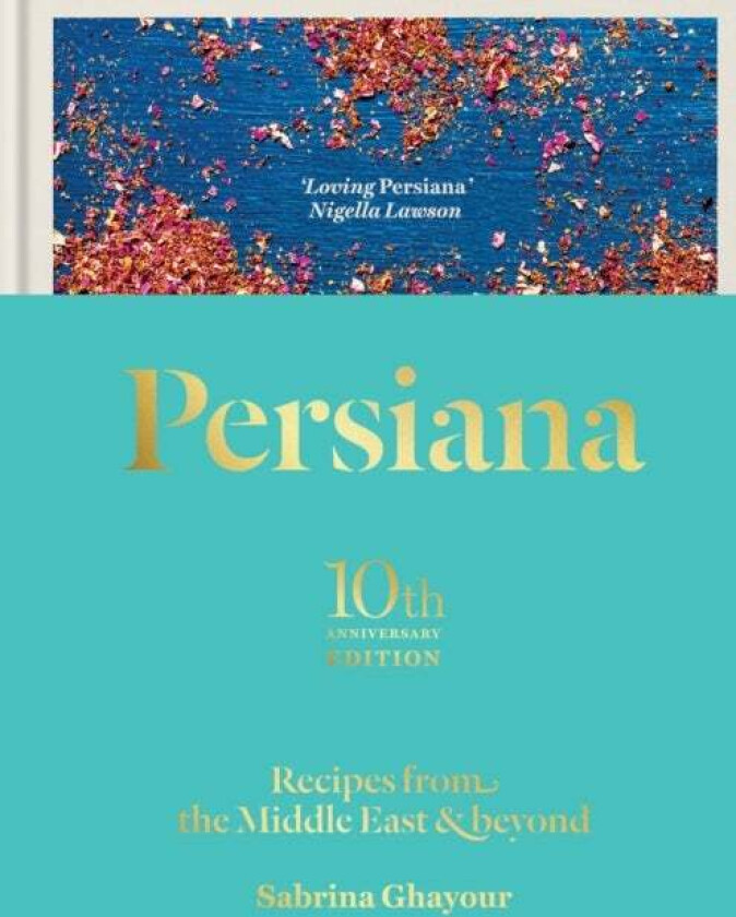 Persiana: Recipes from the Middle East & Beyond av Sabrina Ghayour